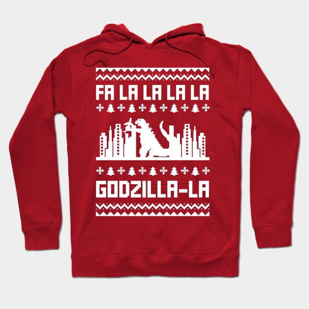 Ugly Christmas Sweater - Fa La La La La Godzilla La Hoodie by PUFFYP